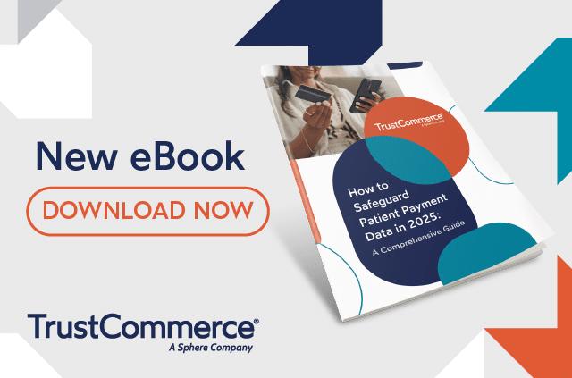 TrustCommerce's ebook Safeguarding Patient Payments